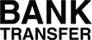Bank transfer